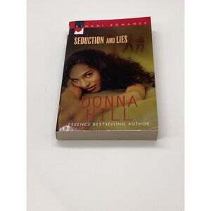 Seduction and Lies By Donna‎ Hill 2008